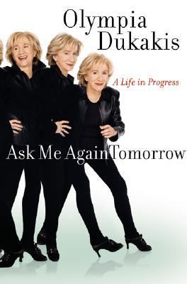 Ask me again tomorrow : a life in progress  cover image cdn