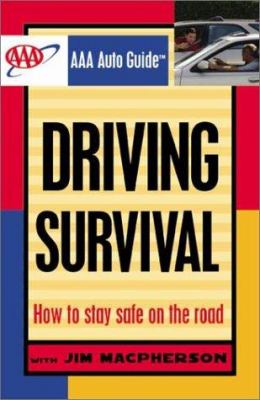 Driving survival : [how to stay safe on the road] cover image