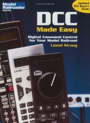 DCC made easy : digital command control for your model railroad cover image