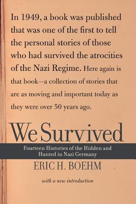 We survived : fourteen stories of the hidden and hunted in Nazi Germany cover image