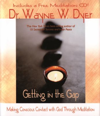 Getting in the gap : making conscious contact with God through meditation cover image