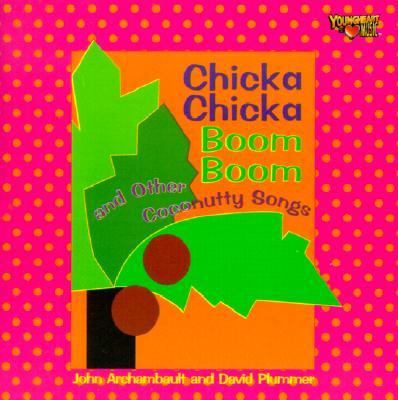 Chicka chicka boom boom and other coconutty songs cover image