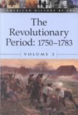 The revolutionary period, 1750-1783 cover image