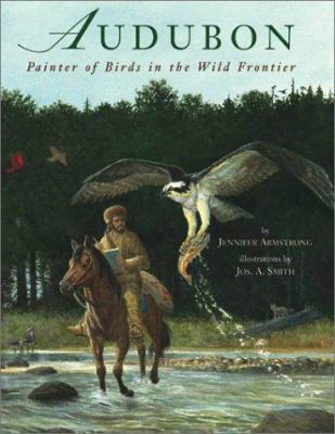 Audubon : painter of birds in the wild frontier cover image