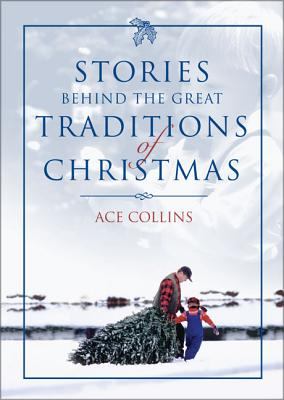 Stories behind the great traditions of Christmas  cover image cdn