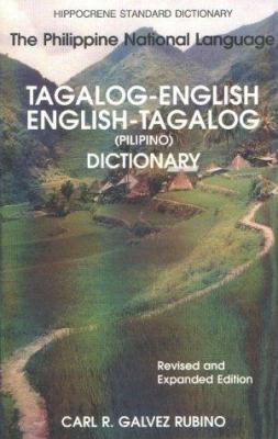 Tagalog-English, English-Tagalog dictionary = Taláhuluganang Pilipino-Ingglés, Ingglés-Pilipino Taláhuluganang cover image