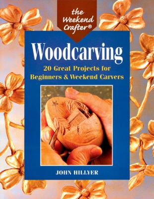 Woodcarving : 20 great projects for beginners & weekend carvers cover image