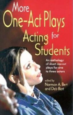 More one-act plays for acting students : an anthology of short one-act plays for one to three actors cover image