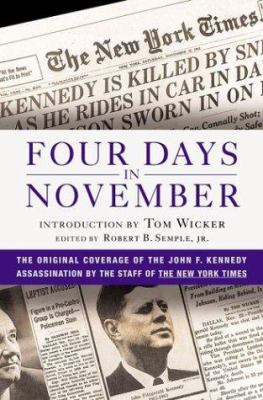 Four days in November : the original coverage of the John F. Kennedy assassination cover image