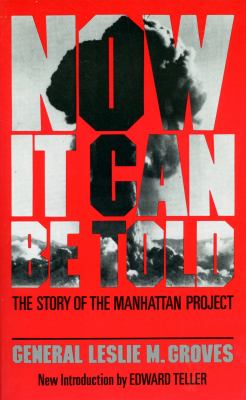 Now it can be told : the story of the Manhattan Project  cover image cdn