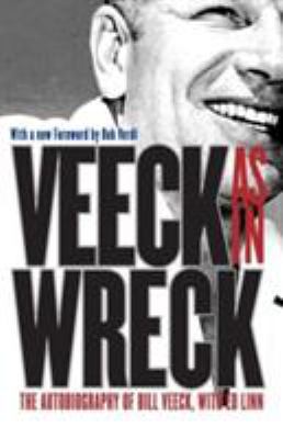 Veeck as in wreck : the autobiography of Bill Veeck  cover image cdn