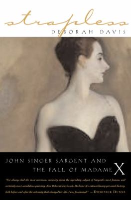 Strapless : John Singer Sargent and the fall of Madame X cover image