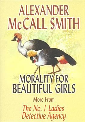 Morality for beautiful girls more from the no. 1 ladies' detective agency  cover image cdn