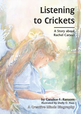 Listening to crickets : a story about Rachel Carson  cover image cdn