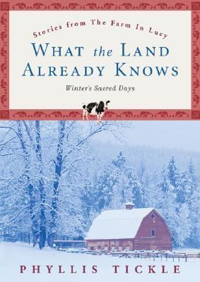 What the land already knows : winter's sacred days cover image