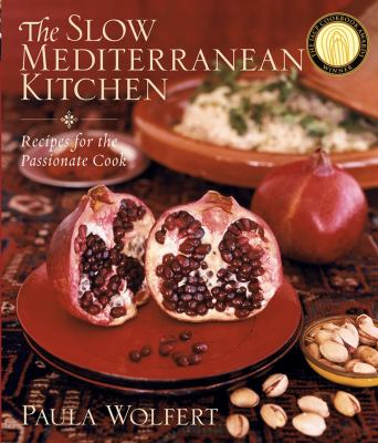 The slow Mediterranean kitchen : recipes for the passionate cook cover image