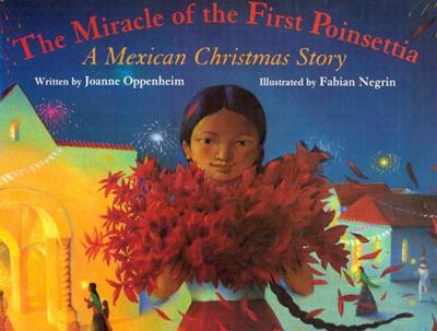 The miracle of the first Poinsettia : a Mexican Christmas story cover image