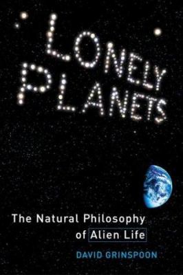Lonely planets : the natural philosophy of alien life cover image