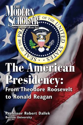 American presidency from Theodore Roosevelt to Ronald Reagan cover image