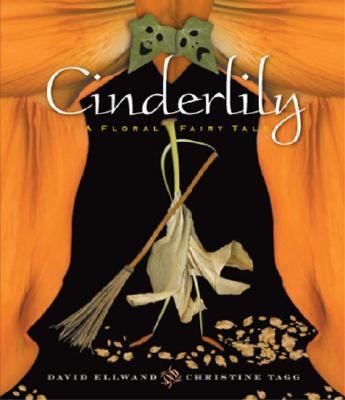 Cinderlily : a floral fairy tale in three acts cover image