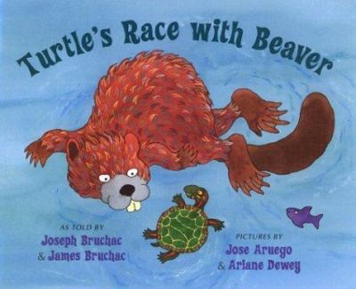 Turtle's race with Beaver : a traditional Seneca story  cover image cdn