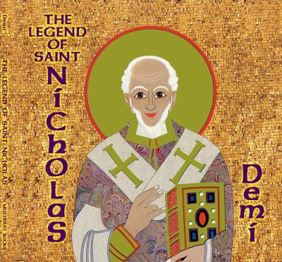 The legend of Saint Nicholas : for the young of all ages at Christmas everywhere cover image