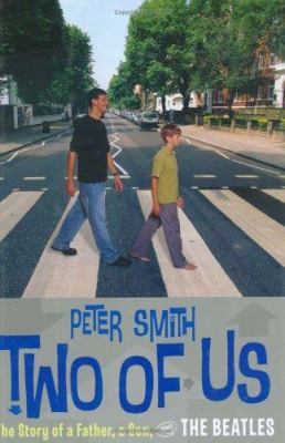 Two of us : the story of a father, a son, and the Beatles cover image