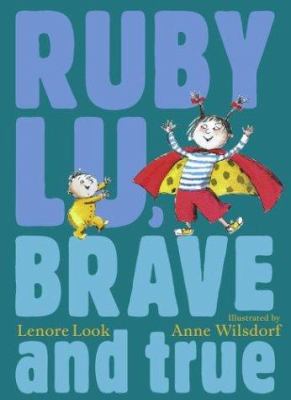 Ruby Lu, brave and true cover image