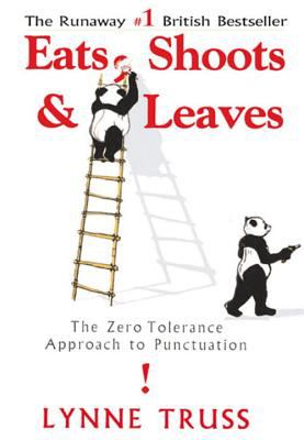 Eats, shoots & leaves : the zero tolerance approach to punctuation  cover image cdn