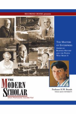The masters of enterprise American business history and the people who made it cover image