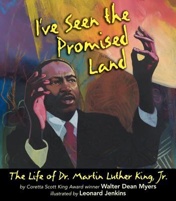 I've seen the promised land : the life of Dr. Martin Luther King, Jr. cover image