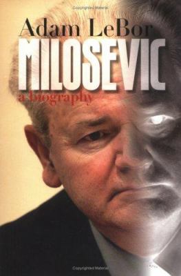 Milosevic : a biography cover image