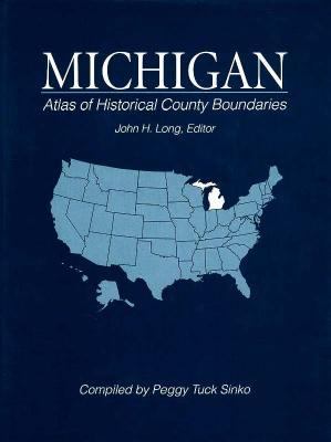 Atlas of historical county boundaries. Michigan cover image