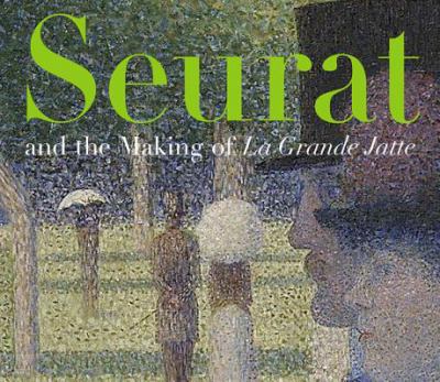 Seurat and the making of La Grande Jatte cover image