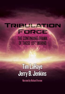 Tribulation force the continuing drama of Those left behind cover image