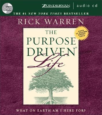 The purpose driven life [what on earth am I here for?] cover image