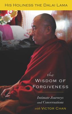 The wisdom of forgiveness : intimate conversations and journeys cover image