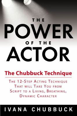 The power of the actor : the Chubbuck technique cover image