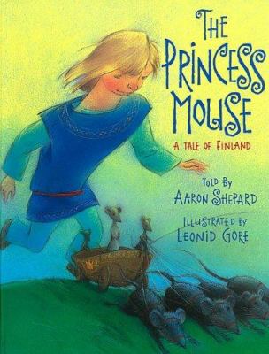 The princess mouse : a tale of Finland cover image