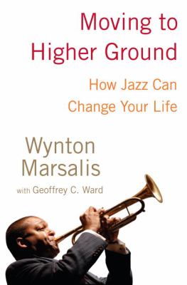 Moving to higher ground : how jazz can change your life  cover image cdn