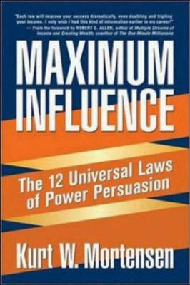 Maximum influence : the 12 universal laws of power persuasion  cover image cdn