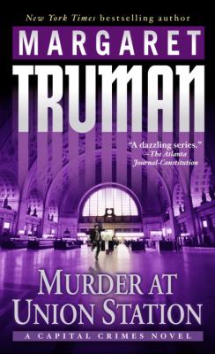 Murder at Union Station : a capital crimes novel  cover image cdn