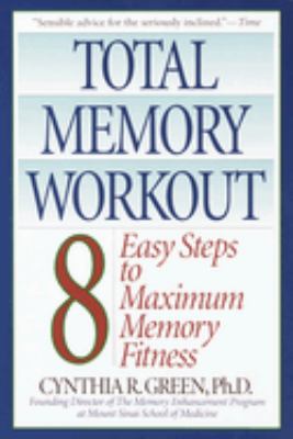 Total memory workout : 8 easy steps to maximum memory fitness cover image