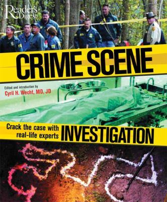 Crime scene investigation : crack the case with real-life experts cover image