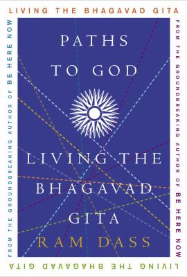 Paths to god : living the Bhagavad Gita cover image