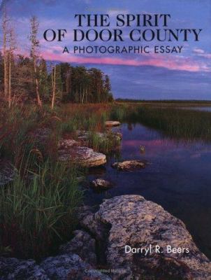 The spirit of Door County : a photographic essay  cover image cdn