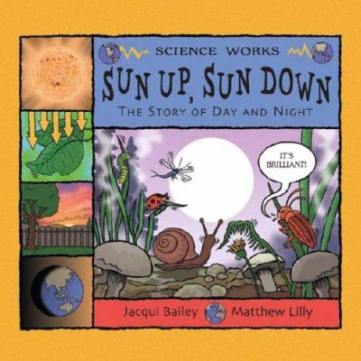 Sun up, sun down : the story of day and night cover image