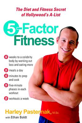 5-factor fitness : the diet and fitness secret of Hollywood's A-list cover image