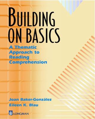 Building on basics : a thematic approach to reading comprehension cover image