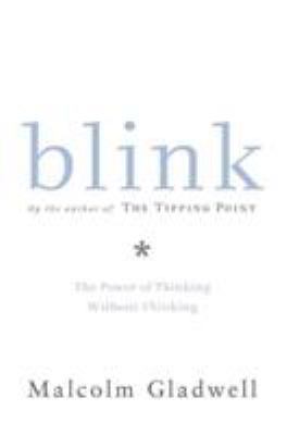 Blink : the power of thinking without thinking cover image